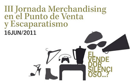 III Jornada Merchandising y Escaparatismo III Jornada Merchandising y Escaparatismo